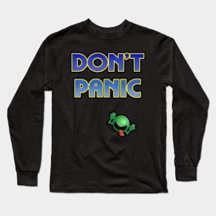 Don't Panic! Long Sleeve T-Shirt